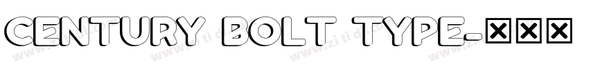 CENTURY BOLT TYPE字体转换